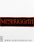 нашивка meshuggah (надпись красная)