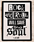  rock and roll will save your soul