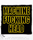 нашивка machine head "machine fucking head" (вышивка) 