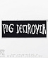 нашивка pig destroyer (лого белое)