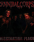 CD Cannibal Corpse "Evisceration Plague"