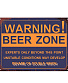  warning! beer zone