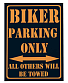  biker parking only all others will be towed