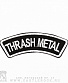 нашивка thrash-metal (надпись белая, вышивка)