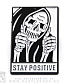    "stay positive"