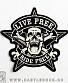      "ride free live free" ()