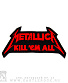 нашивка metallica "kill 'em all" (надпись, вышивка)