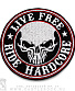   "live free ride hardcore" ()
