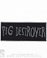  pig destroyer ( )