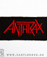нашивка anthrax (лого красное, вышивка)