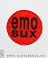  emo sux ()