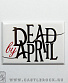 магнит прямоугольный dead by april (лого)