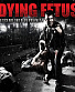 CD Dying Fetus "Descend Into Depravity"